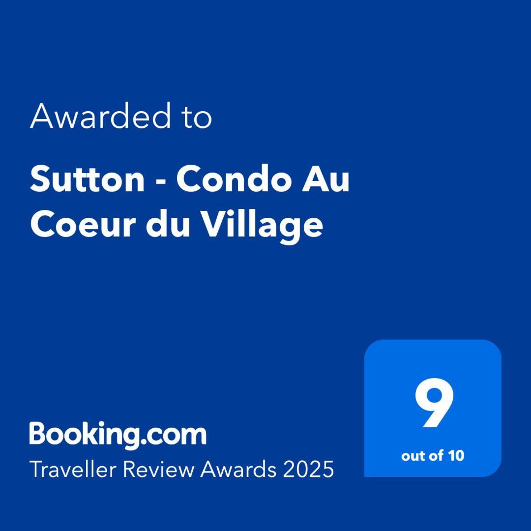 Sutton - Condo Au Coeur Du Village מראה חיצוני תמונה